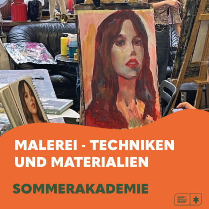 SOMMERAKADEMIE<br>Masterclass- Malerei Techniken Material  2 Woche